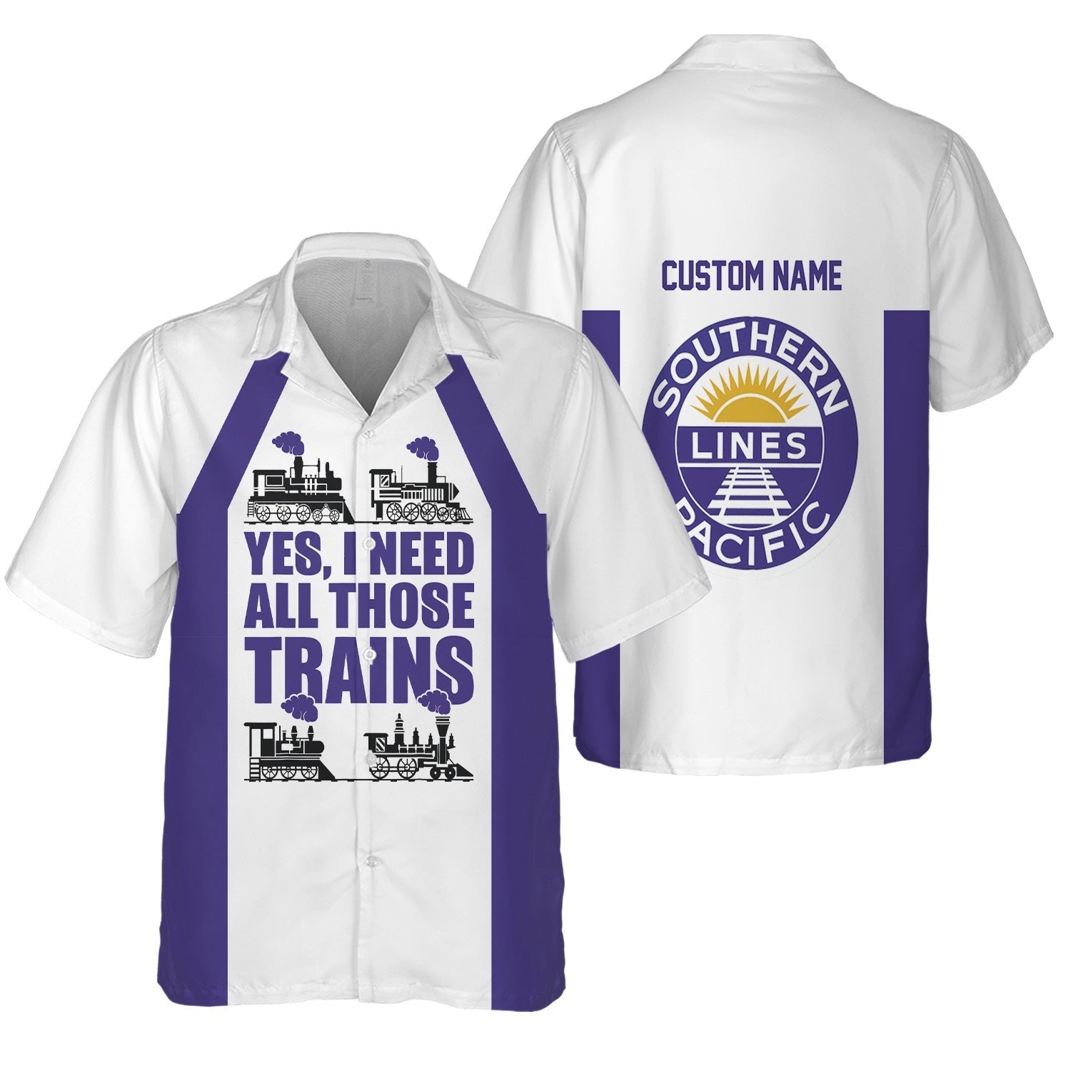 Railspirit Custom Name Southern Pacific Railroad Hawaiian Shirt Yes I Need All Those Train Printed Shirt