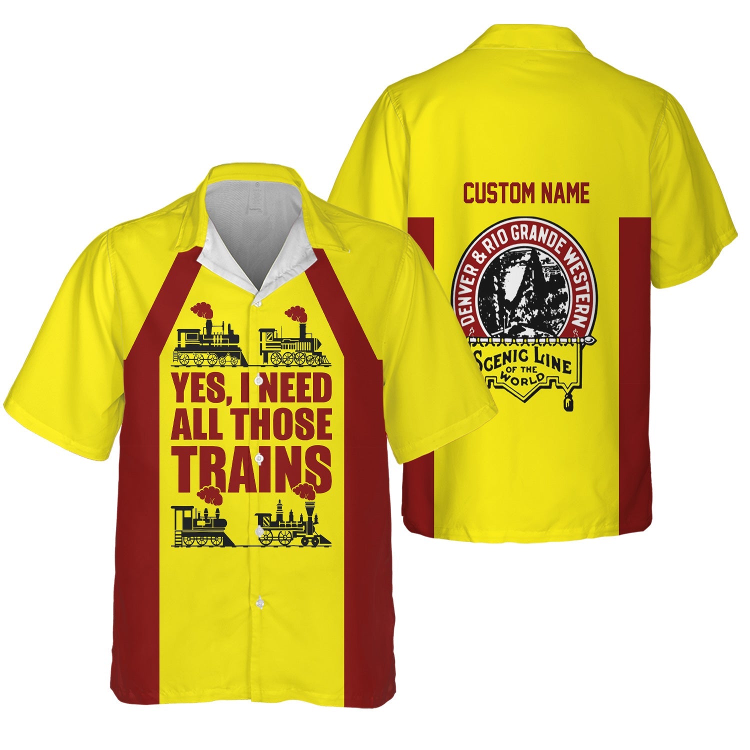 Railspirit Custom Name Denver and Rio Grande Western Railroad Hawaiian Shirt Yes I Need All Those Train Printed Shirt