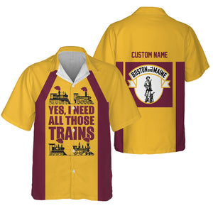 Railspirit Custom Name Boston and Maine Railroad Hawaiian Shirt Yes I Need All Those Train Printed Shirt