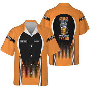 Railspirit Personalized BNSF Railway Hawaiian Shirt Stress Is Caused By Not Having Enough Trains Shirt All Over Print