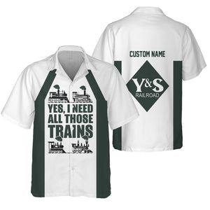 Railspirit Custom Name Youngstown & Southern Railroad Hawaiian Shirt Yes I Need All Those Train Printed Shirt