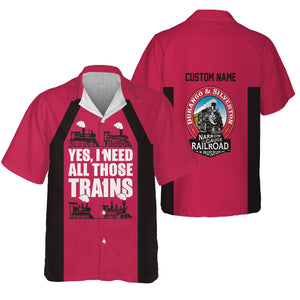 Railspirit Custom Name Durango And Silverton Narrow Gauge Railroad Hawaiian Shirt Yes I Need All Those Train Printed Shirt