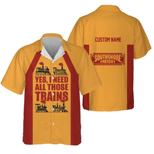 Railspirit Custom Name Chicago South Shore and South Bend Railroad Hawaiian Shirt Yes I Need All Those Train Printed Shirt