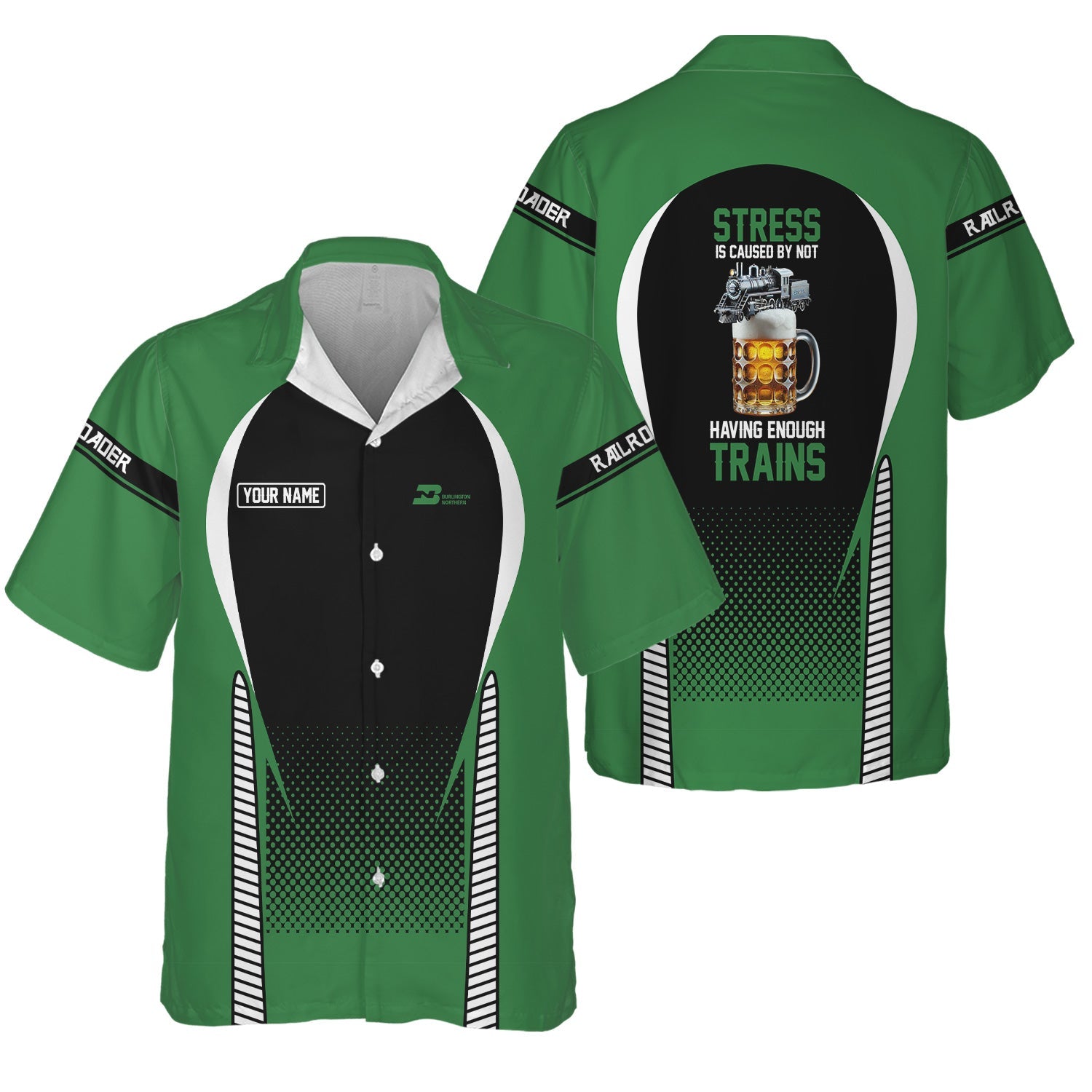 Railspirit Personalized Burlington Northern Railroad Hawaiian Shirt Stress Is Caused By Not Having Enough Trains Shirt All Over Print