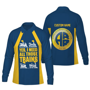 Railspirit Custom Name Alaska Railroad Long Sleeve Polo Shirt Yes I Need All Those Train Printed Shirt