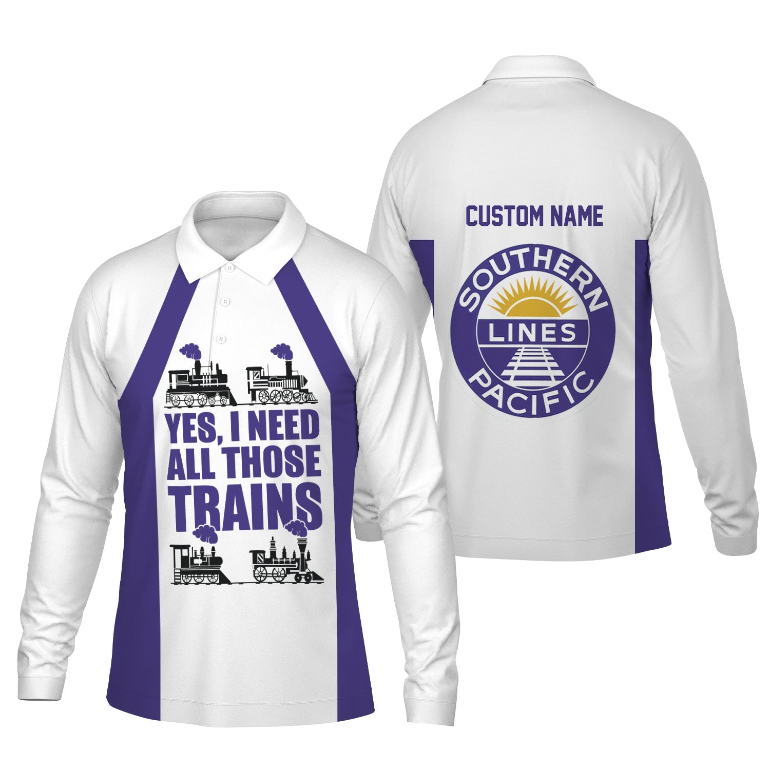 Railspirit Custom Name Southern Pacific Railroad Long Sleeve Polo Shirt Yes I Need All Those Train Printed Shirt