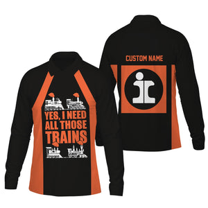 Railspirit Custom Name Illinois Central Railroad Long Sleeve Polo Shirt Yes I Need All Those Train Printed Shirt