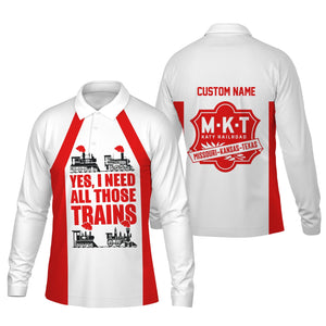 Railspirit Custom Name Katy Railroad Long Sleeve Polo Shirt Yes I Need All Those Train Printed Shirt