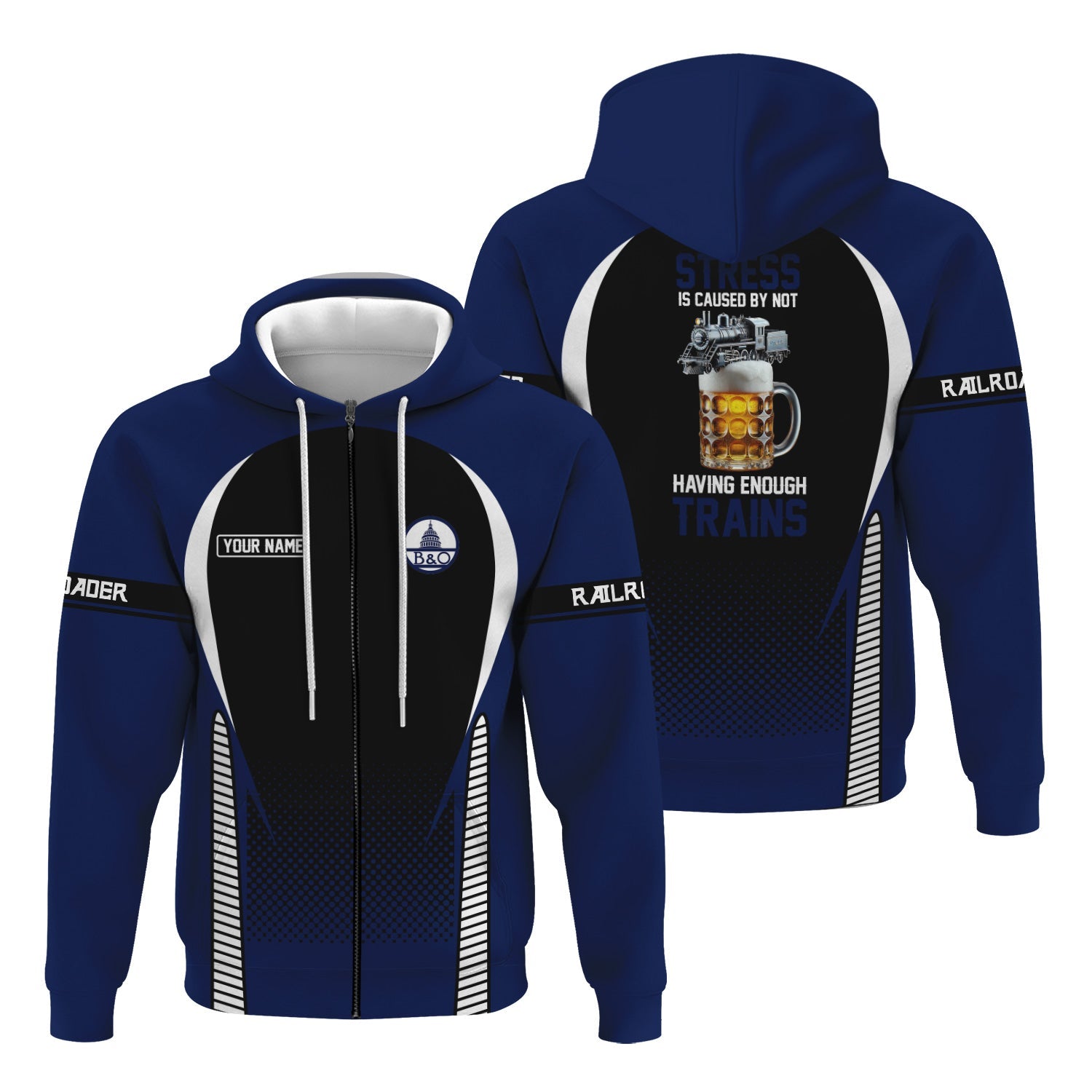 Railspirit Personalized Baltimore and Ohio Railroad Hoodie Stress Is Caused By Not Having Enough Trains B&O  Zip Up Hoodie