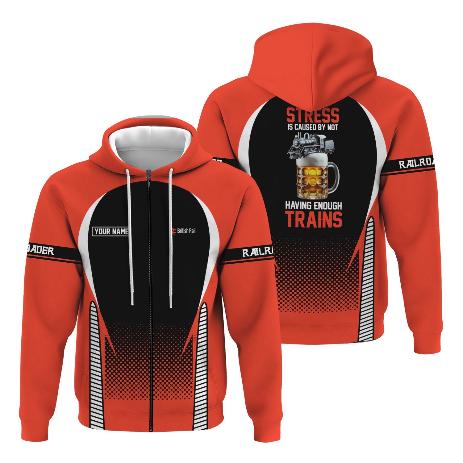 Railspirit Personalized British Railway Hoodie Stress Is Caused By Not Having Enough Trains  Zip Up Hoodie