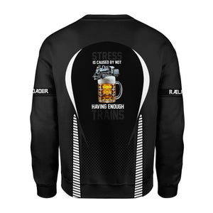 Railspirit Personalized Northern Pacific Railway Sweatshirt Stress Is Caused By Not Having Enough Trains Shirt All Over Print Shirt