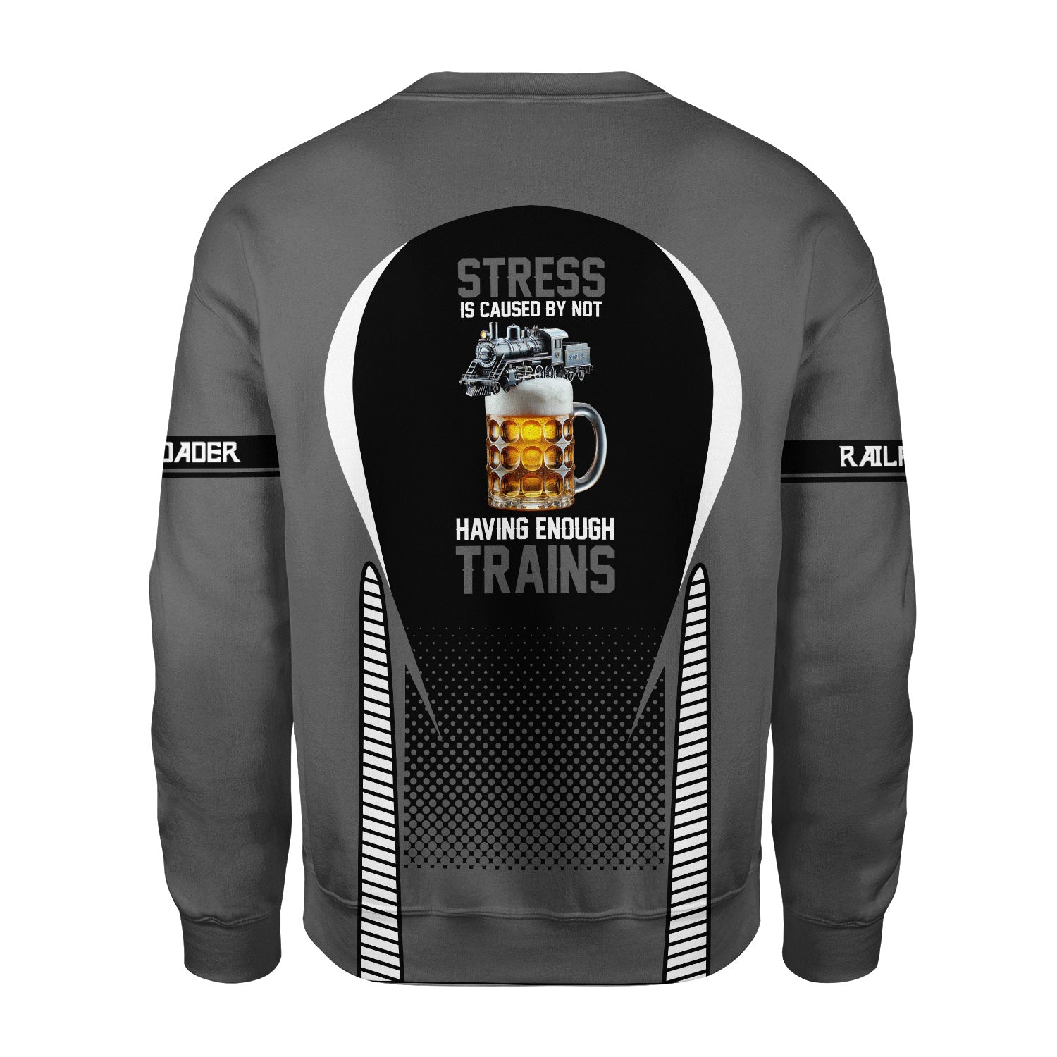 Railspirit Personalized Reading Railroad Sweatshirt Stress Is Caused By Not Having Enough Trains Shirt All Over Print Shirt