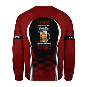 Railspirit Personalized Duluth, Missabe, & Iron Range Railroad Sweatshirt Stress Is Caused By Not Having Enough Trains Shirt All Over Print Shirt