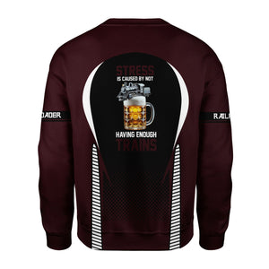 Railspirit Personalized London, Midland and Scottish Railway Sweatshirt Stress Is Caused By Not Having Enough Trains Shirt All Over Print Shirt