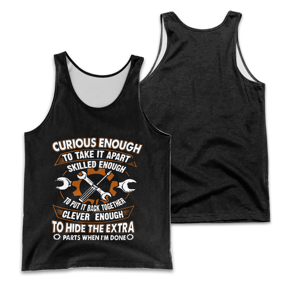 Curious Enough To Take It Apart Skilled Enough Mechanic Men Tank Top Fun Gift Shirt for Mechanics