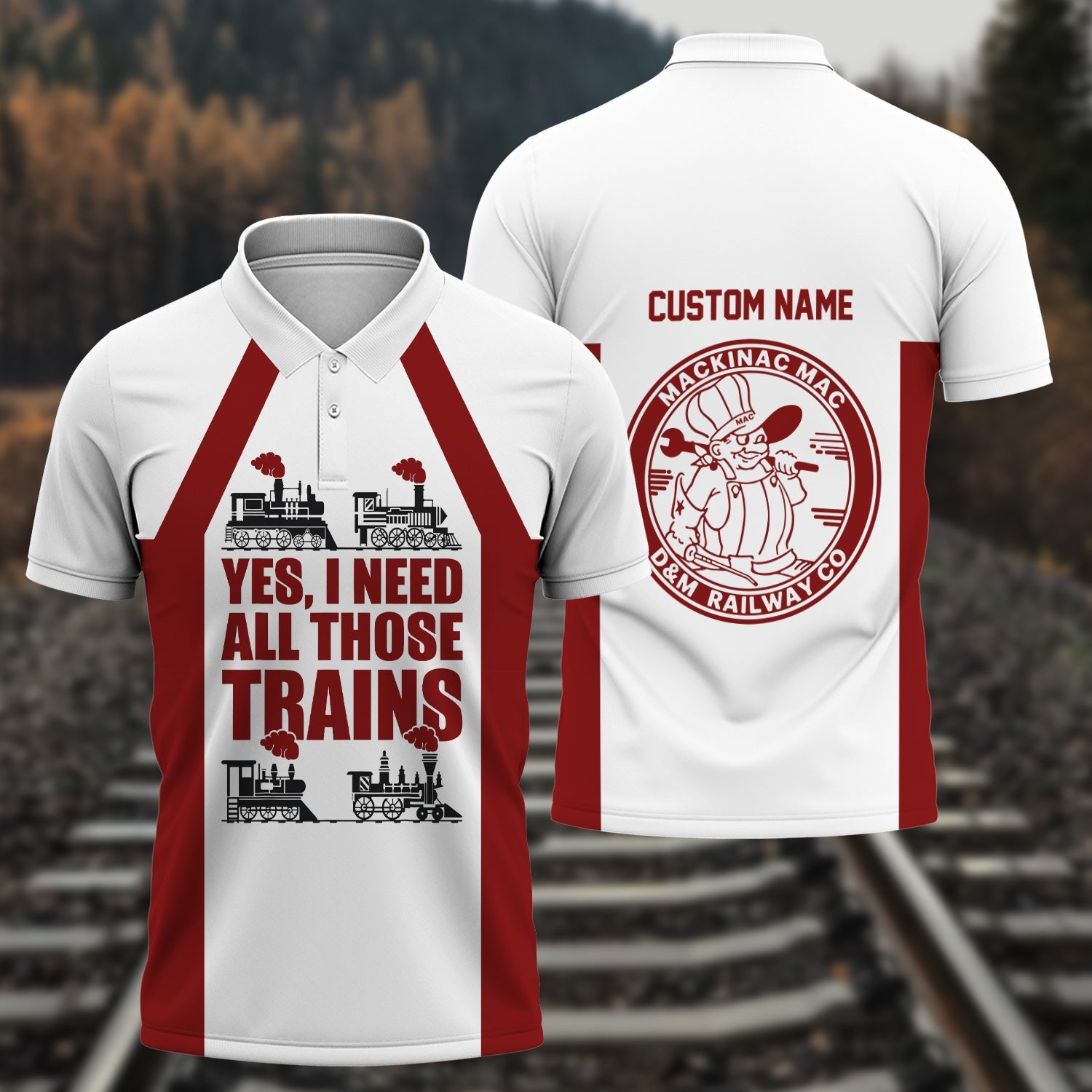 Railspirit Custom Name Detroit & Mackinac Railroad Polo Shirt Yes I Need All Those Train Printed Shirt