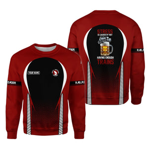 Railspirit Personalized Great Northern Railway Sweatshirt Stress Is Caused By Not Having Enough Trains GNR Shirt All Over Print Shirt