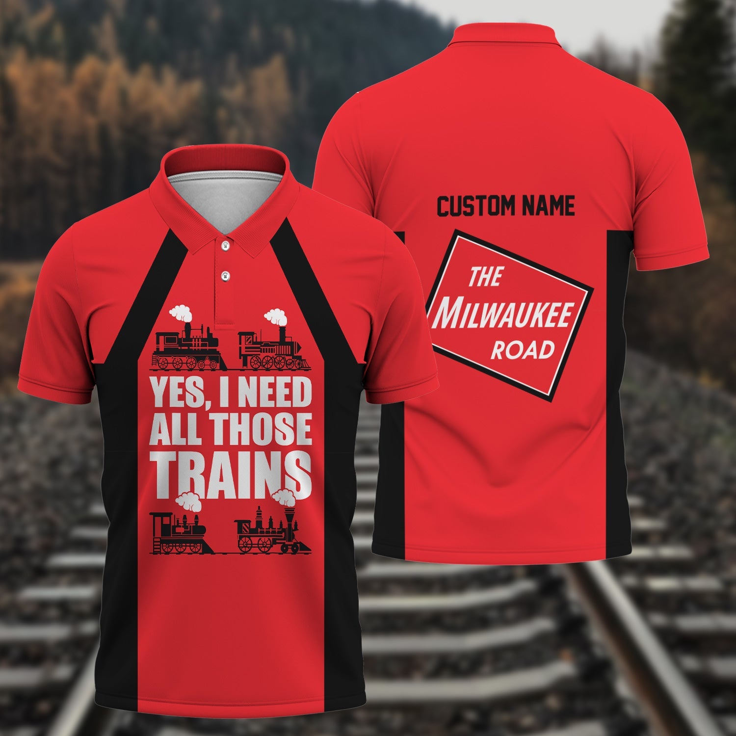 Railspirit Custom Name Chicago, Milwaukee, St. Paul and Pacific Railroad Polo Shirt Yes I Need All Those Train Milwaukee Road Printed Shirt