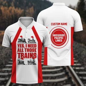 Railspirit Custom Name Missouri Pacific Railroad Polo Shirt Yes I Need All Those Train Printed Shirt