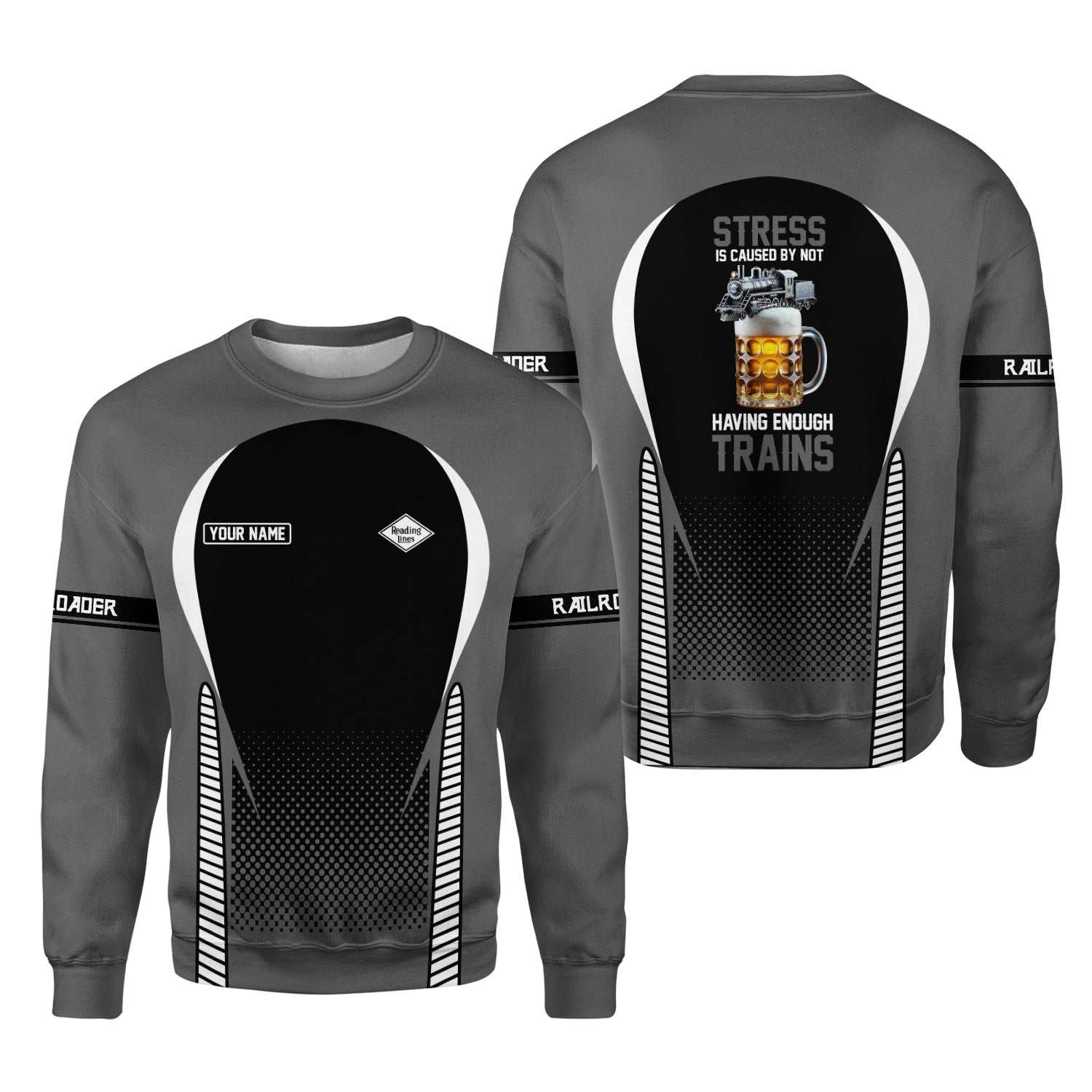 Railspirit Personalized Reading Railroad Sweatshirt Stress Is Caused By Not Having Enough Trains Shirt All Over Print Shirt