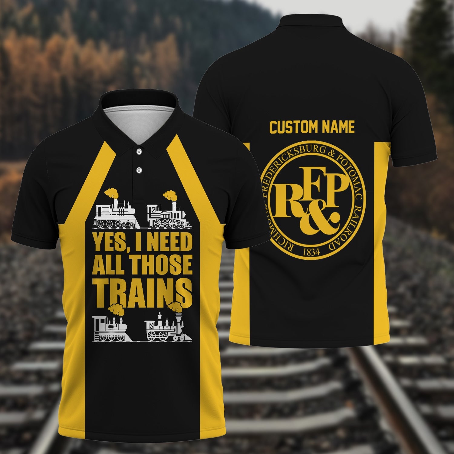 Railspirit Custom Name Richmond, Fredericksburg And Potomac Railroad Polo Shirt Yes I Need All Those Train Printed Shirt