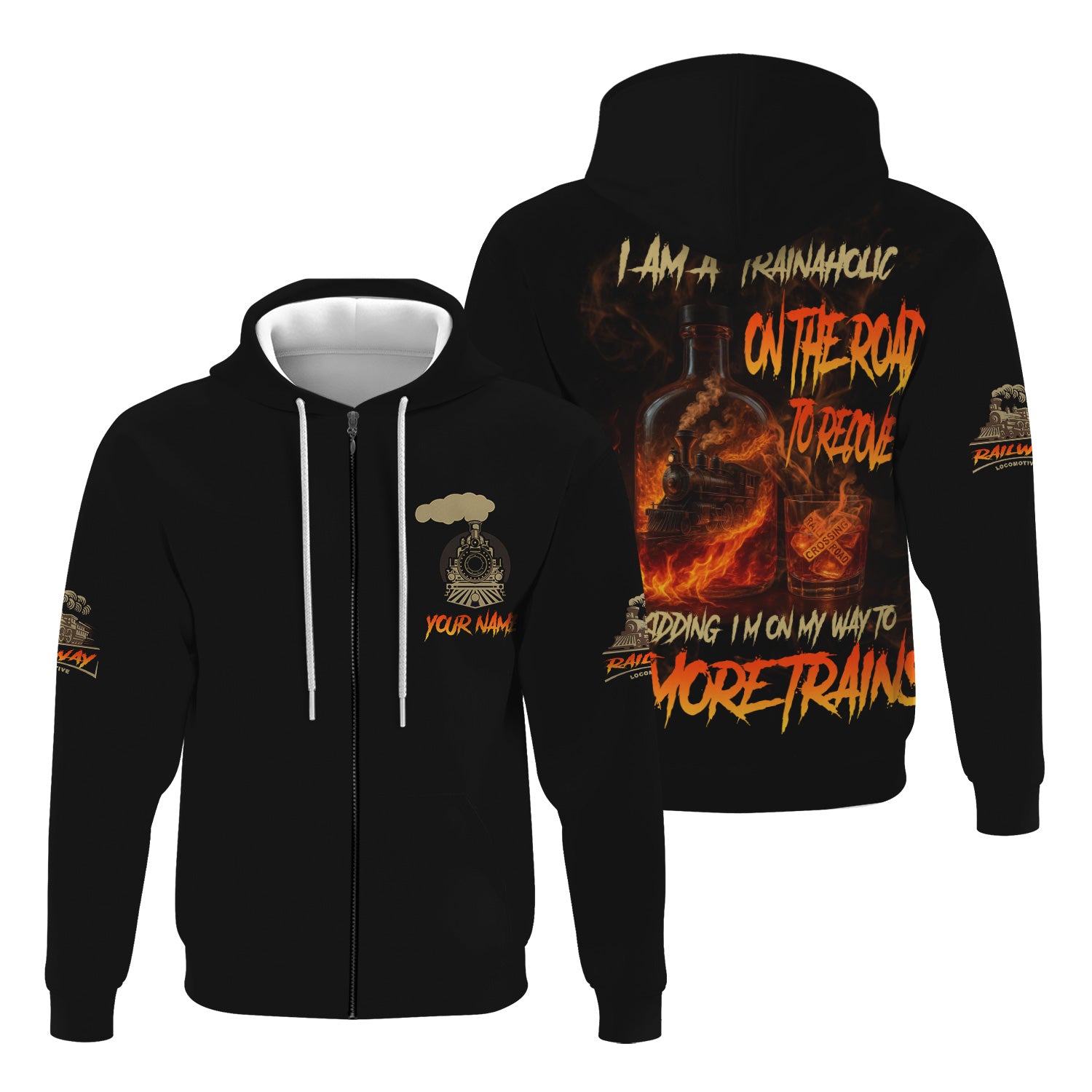 Railspirit Personalized Hoodie I Am A Trainaholic On The Road To Recovery Just Kidding I'm On My Way To Get More Trains Zip Up Hoodie