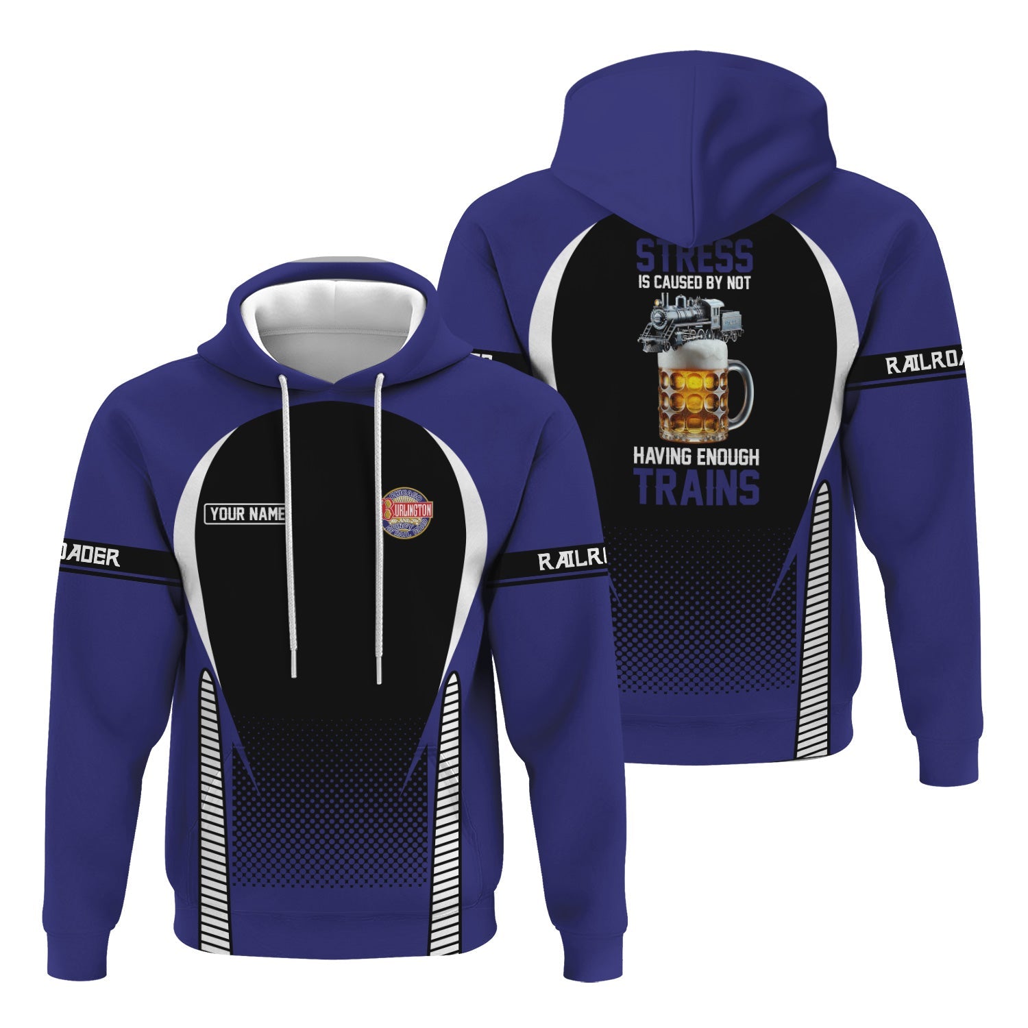 Railspirit Personalized Chicago, Burlington and Quincy Railroad Hoodie Stress Is Caused By Not Having Enough Trains  Zip Up Hoodie