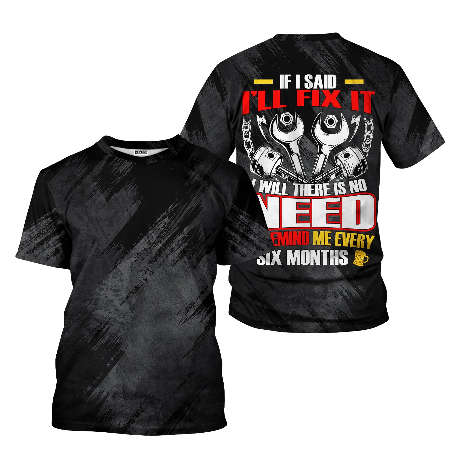 Funny Mechanic Quote T-Shirt, If I Said I’ll Fix It, No Need to Remind Me Every Six Months Hoodie for Auto Repair Techs & Perfect Mechanic Gift