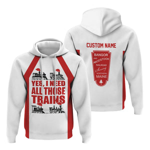 Railspirit Custom Name Bangor And Aroostook Railroad Hoodie Yes I Need All Those Train Printed Zip Hoodie