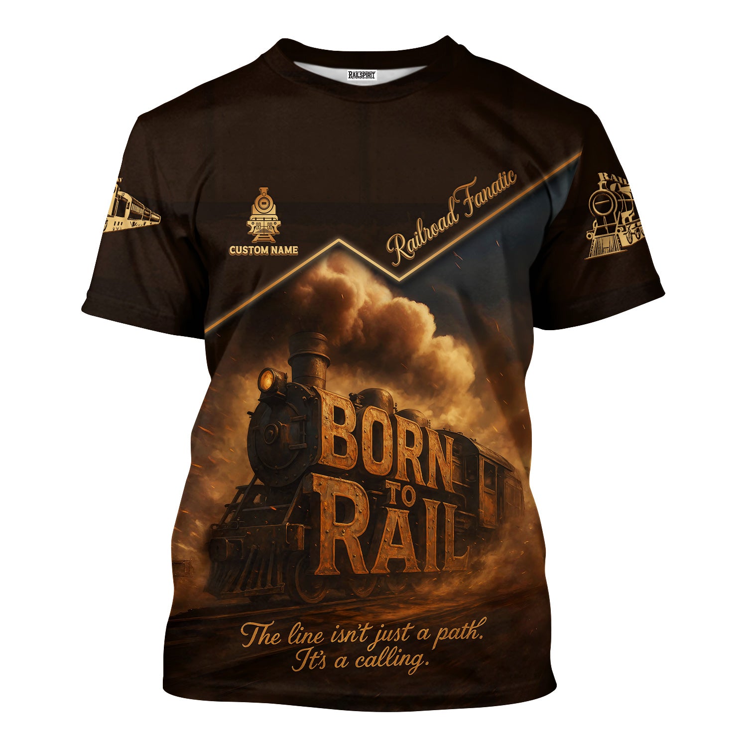 Custom Name Steam Train T-shirt, Born To Rail The Line Isn't Just A Path It's A Calling, Train Lover Gift