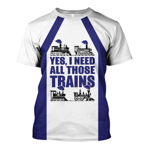 Railspirit Custom Name Chicago, Burlington and Quincy Railroad T Shirt Yes I Need All Those Train Printed Shirt