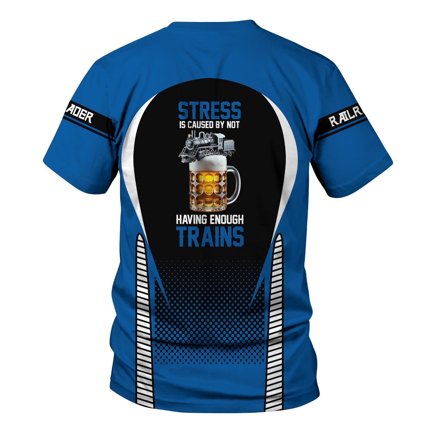 Railspirit Personalized Union Pacific Railroad T Shirt Stress Is Caused By Not Having Enough Trains Big Boy Shirt All Over Print