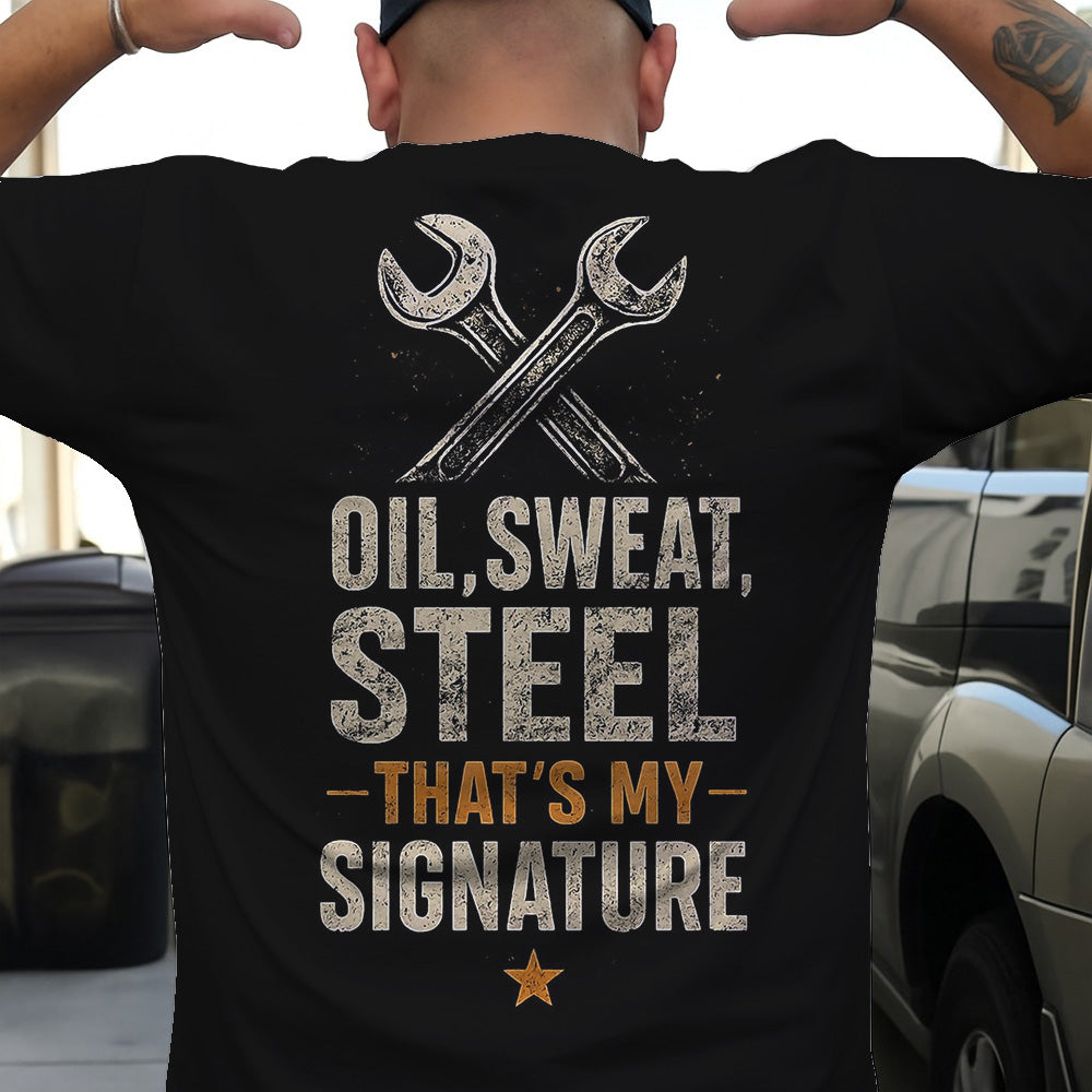 Vintage Mechanic T Shirt Oil Sweat Steal That's My Signature Printed Black Shirt
