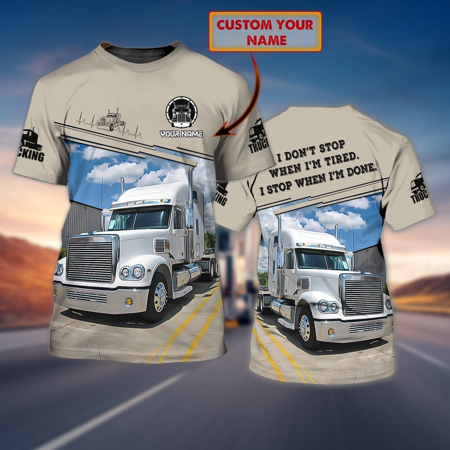 Personalized Trucker Shirt For Men Women, I Don't Stop When I'm Tired Trucker Gifts 
