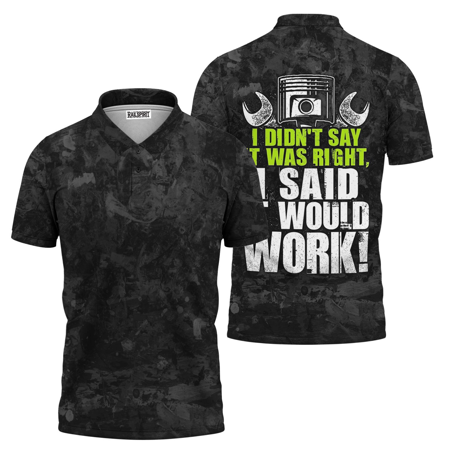 Funny Mechanic T Shirt, I Didn’t Say It Was Right I Said It Would Work Quote Shirt, Gift For Men & Women