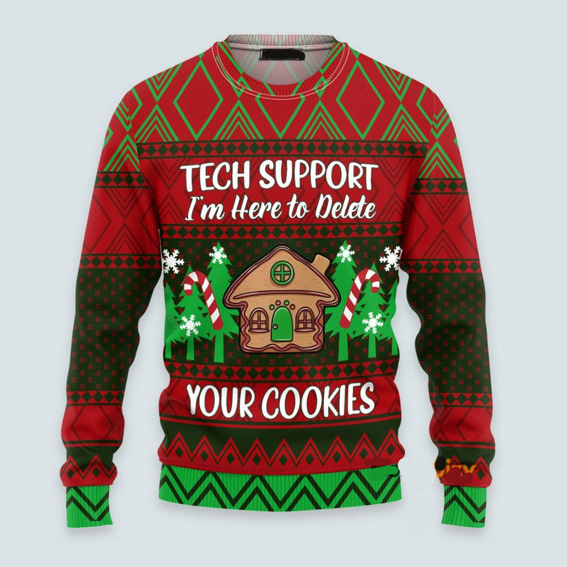 Tech Support I Am Here To Delete Your Cookie, 3D Ugly Christmas Sweater