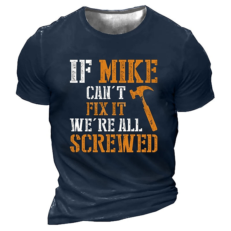 If Mike Can't Fix It, We're All Screwed Machine Lover Shirt, Birthday Gift For Mechanic, Trendy Vintage Tees For Summer